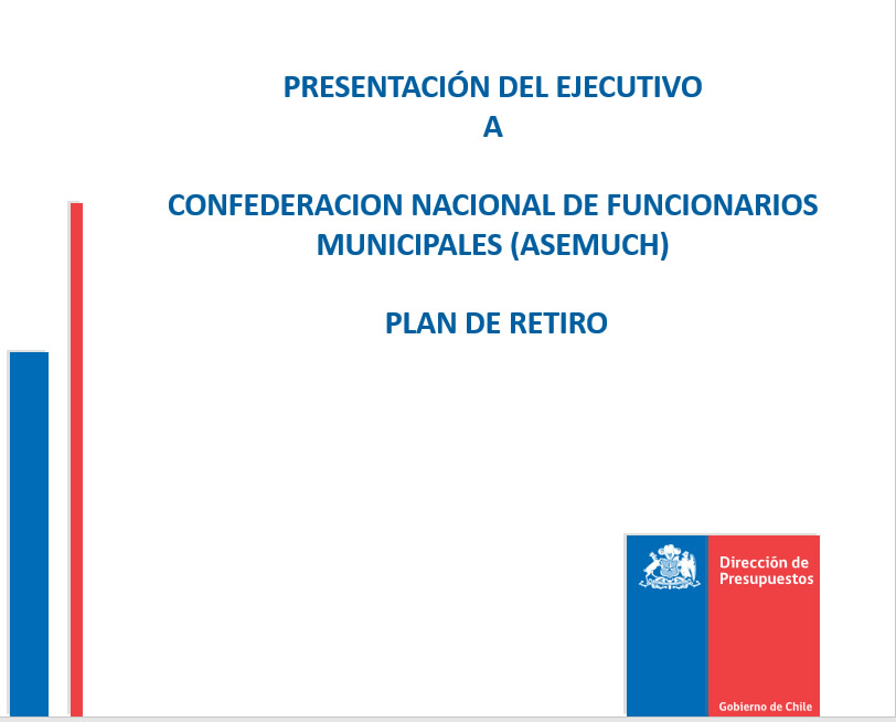 PRESENTACIÓN DEL EJECUTIVO A CONFEDERACIÓN NACIONAL DE FUNCIONARIOS MUNICIPALES – PLAN DE RETIRO