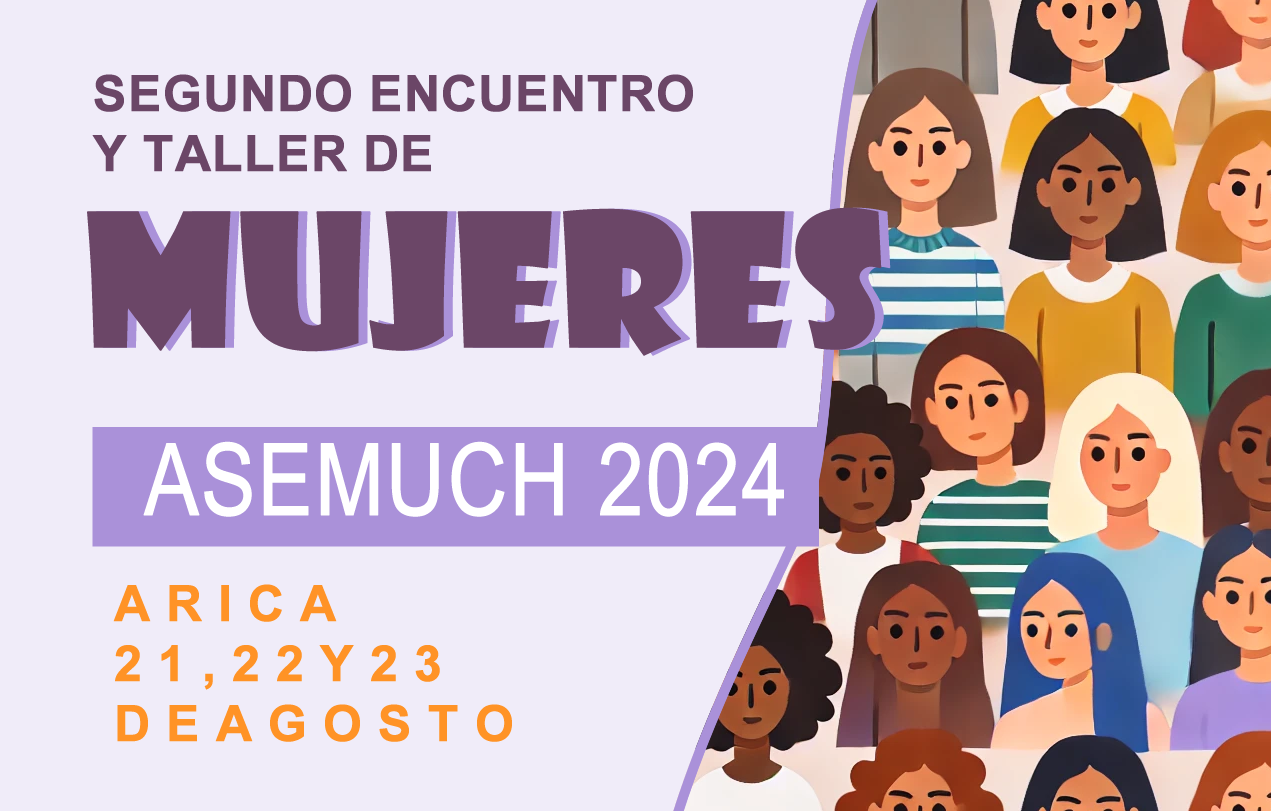 Invitación y Programa 2° Encuentro y Taller Mujer ASEMUCH, Arica 2024