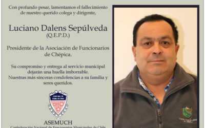 ASEMUCH lamenta la partida de Luciano Dalens Sepúlveda, histórico dirigente municipal de Chépica