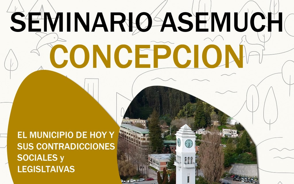 Seminario ASEMUCH – CONCEPCIÓN