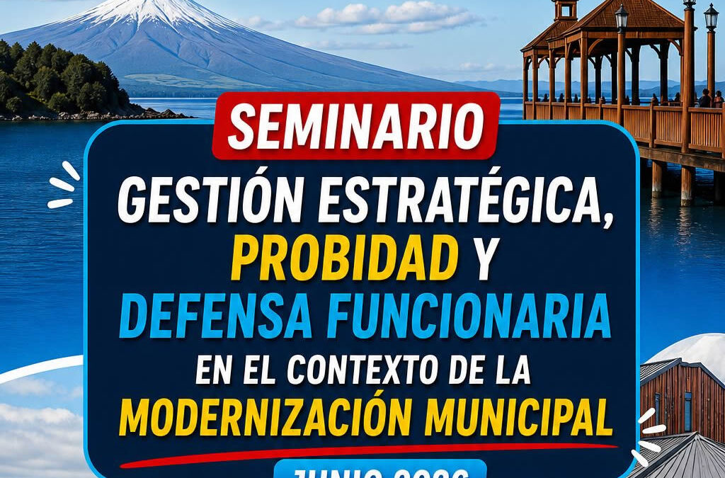 ASEMUCH convoca a Seminario Nacional en Frutillar sobre Modernización y Probidad Municipal