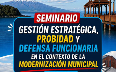 ASEMUCH convoca a Seminario Nacional en Frutillar sobre Modernización y Probidad Municipal