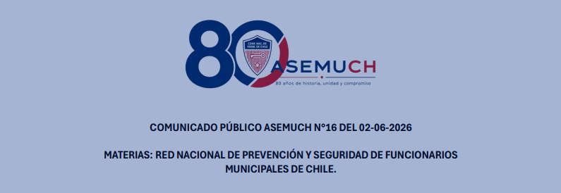 Comunicado Público ASEMUCH N°16 del 02-06-2026