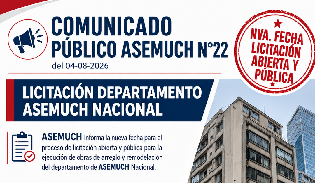 Comunicado Público ASEMUCH N°22 del 04-08-2026 (Nva. fecha Licitación Departamento ASEMUCH)