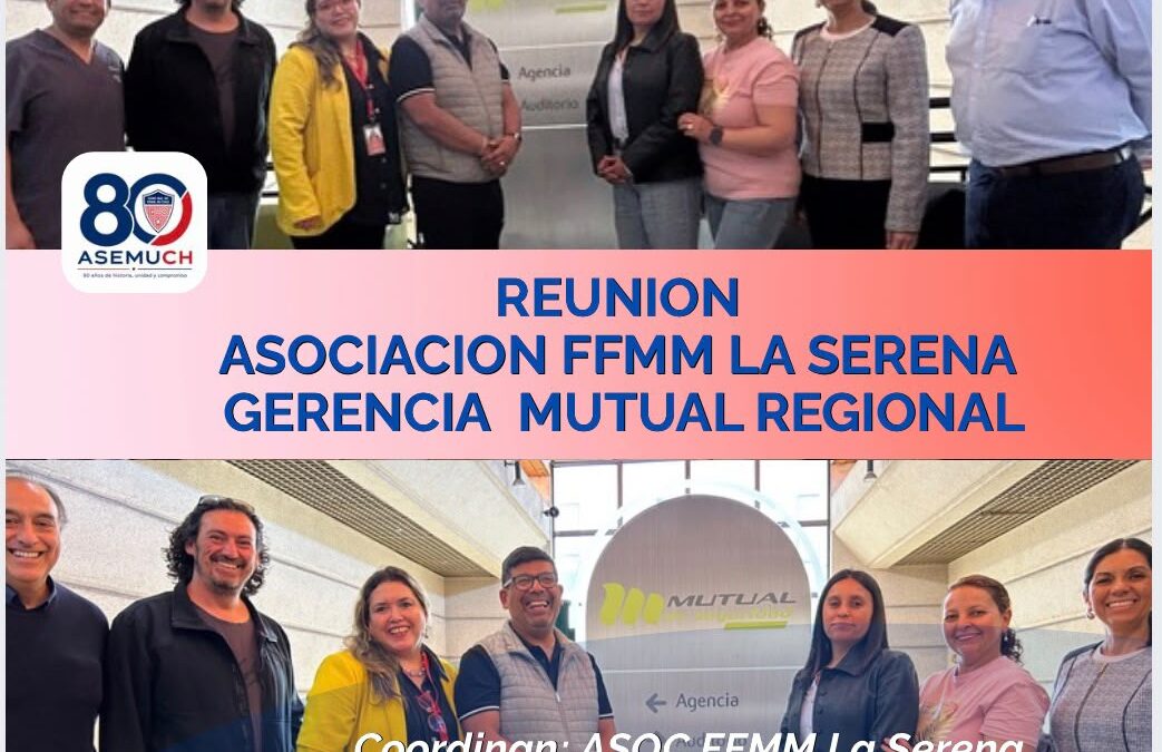 ASEMUCH sostiene reunión de evaluación y mejoras con MUTUAL y la Asociación de Funcionarios Municipales de La Serena